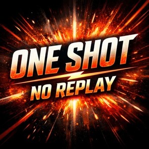 One Shot, No Replay