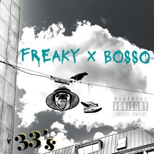 33's (feat. BOSSO) [Explicit]