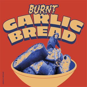 Burnt Garlic Bread