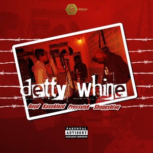 Detty Whine