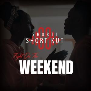 Fight on the Weekend (Explicit)