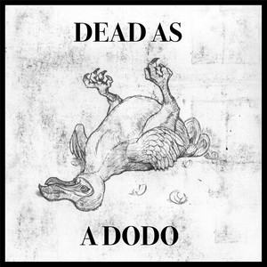 Dead as a Dodo