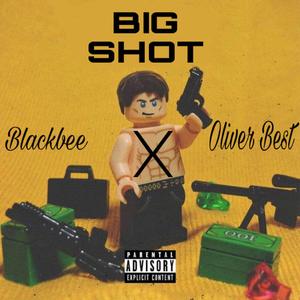 BIG SHOT (Explicit)