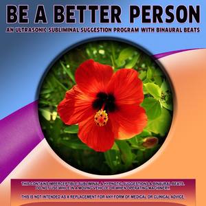 Be A Better Person