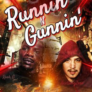 Runnin N Gunnin (feat. Rook G) [Explicit]