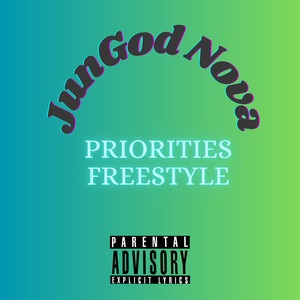 Priorities Freestyle (Explicit)