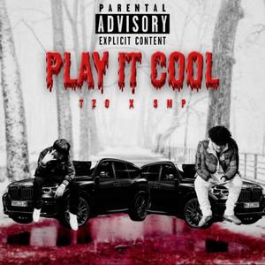 Play It Cool (feat. $MP) (Explicit)