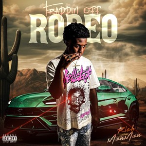 Trappin Off Rodeo (Explicit)