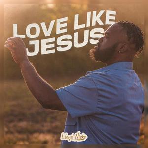 Love Like Jesus