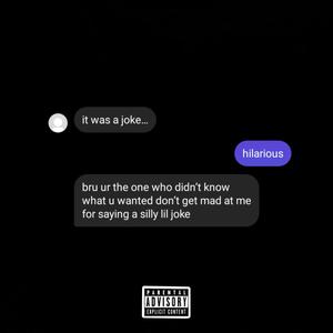 it was a joke... (freestyle) (Explicit)
