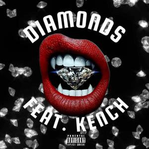 Diamonds (feat. KENCH) (Explicit)