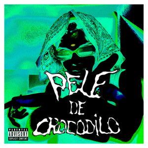 Pele de Crocodilo (Explicit)