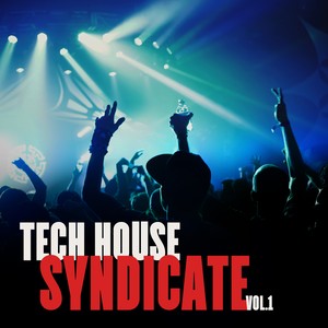 Tech House Syndicate, Vol. 1