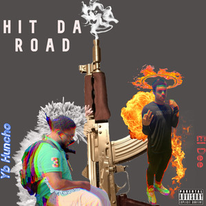 Hit Da Road (Explicit)