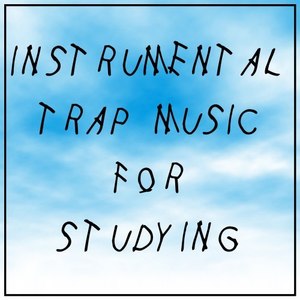 Instrumental Trap Music for Studying