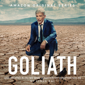 Just Dropped in (To See What Condition My Condition Was In) [Goliath Season 3 Original Soundtrack]