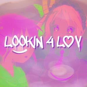 lookin 4 luv (feat. Roland Cart, Thetamancer & Yoda Digital) [Explicit]