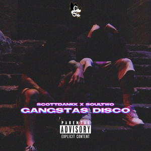 Gangstas Disco (Explicit)