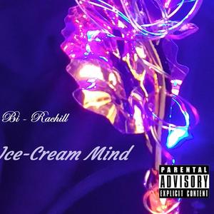 Ice-Cream Mind (Explicit)