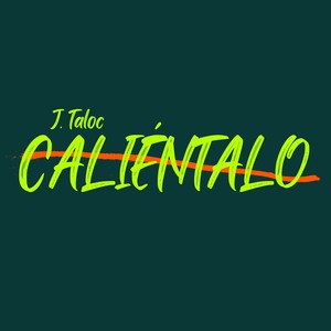 Caliéntalo