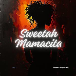 Sweetah Mamacita (feat. Cromie Magician) (Explicit)