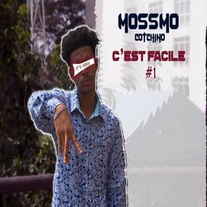 C'est Facile (feat. Mossmo Cotchino) [Explicit]