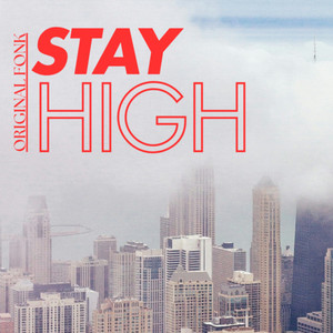 STAY HIGH