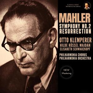 Mahler: Symphony No. 2 "Resurrection" by Otto Klemperer (2023 Remastered, London 1962)