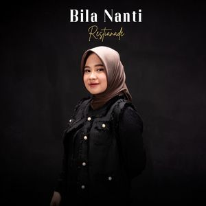 Bila Nanti