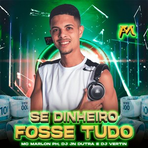 Se Dinheiro Fosse Tudo (Explicit)