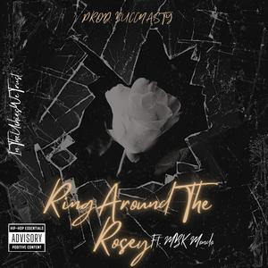 Ring Around The Rosey (feat. MBK Mondo) [Explicit]