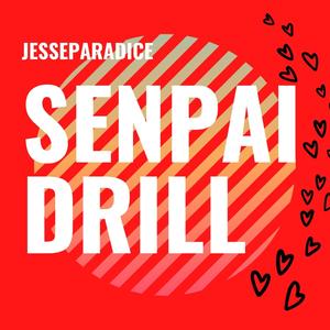 Senpai Drill (Explicit)