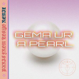 GEMA UR A PEARL (Paris From Tokyo Remix) [Explicit]