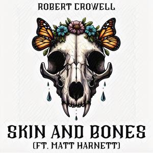 Skin and Bones (feat. Matt Harnett) [Explicit]