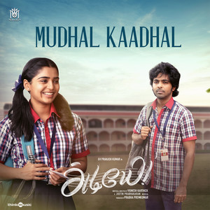 Mudhal Kaadhal (From "Adiyae")