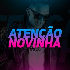 Atenção Novinha (Explicit)