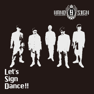 Let's Sign Dance ! (LET'S SIGN DANCE!!)