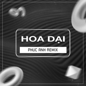 Hoa Dại (Phuc Anh Remix)