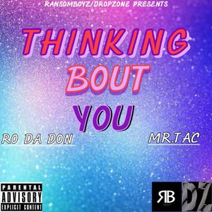 Thinking Bout You (Ransomboyz / Dropzone Presents|Explicit)