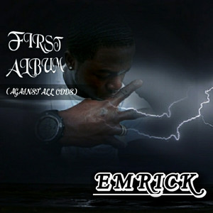 First Album (Against All Odds) [Explicit]