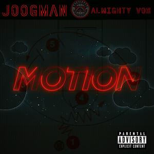 MOTION (feat. Joogman) [Explicit]