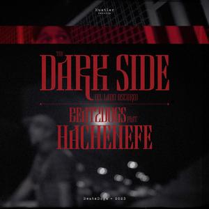 THE DARK SIDE (El Lado Oscuro) (feat. HACHENEFE) [Explicit]