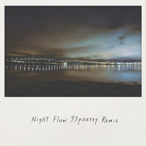 Night Flow (feat. 93poetry) [93poetry Remix]