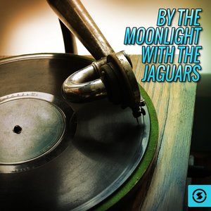 By the Moonlight with The Jaguars
