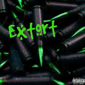 Extort (Explicit)