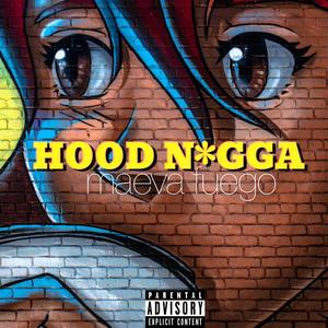 HOOD NIGGA (Explicit)