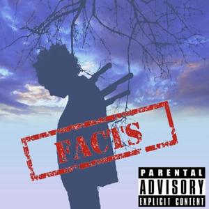 Facts(feat. SVGAR) (Explicit)