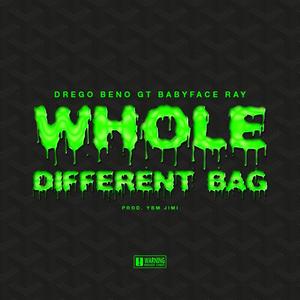 Whole Different Bag (feat. G.T. & Babyface Ray) [Explicit]