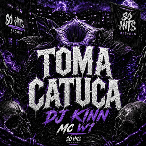 Toma Catuca (Explicit)