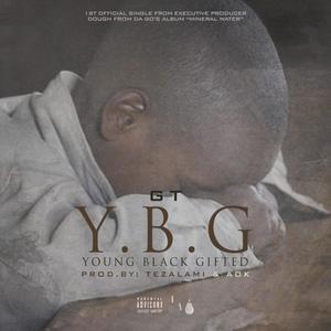 YBG (Young Black Gifted) [Explicit]